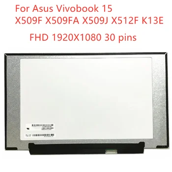 для Asus Vivobook 15 X509F X509FA X509J X512F K13E 15,6 дюймовый Дисплей Ноутбука ЖК Экран Тонкая Панель FHD 1920x1080 EDP 30 контактов